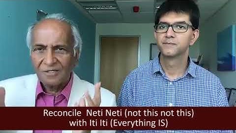 Reconcile  Neti Neti( not this not this ) with Iti Iti ( Everything IS )
