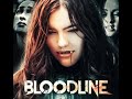 Bloodline - Vampire Movie
