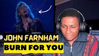 John Farnham - Burn for You | REACTION