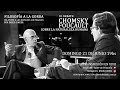 El debate Chomsky - Foucault sobre la naturaleza humana