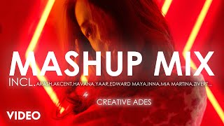 MASHUP/MIX ''EP.6'' ALL STARS🌟 by Creative Ades | Incl. Havana, Arash, Inna,  ...