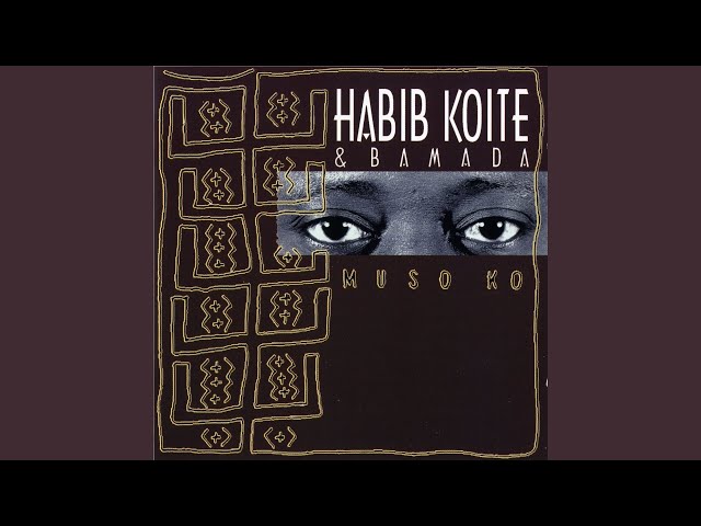 Habib Koité and Bamada - I Ka Barra