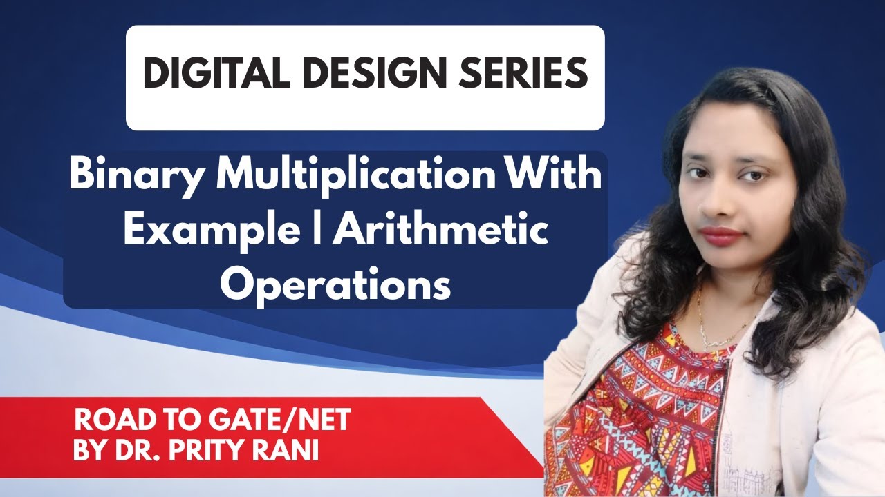 Lec 11: Binary Multiplication With Example | Arithmetic Operations ...