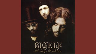 Bigelf - Money Machine