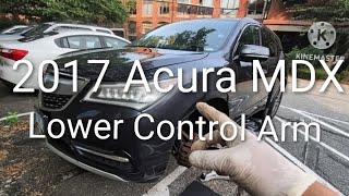 Acura MDX Lower Control Arm Replacement 2017