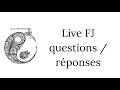 Live fj questions  rponses