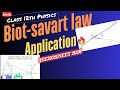 BIOT SAVART LAW and it's APPLICATIONS #CLASS 12TH PHYSICS #JEE2026#NEET2026