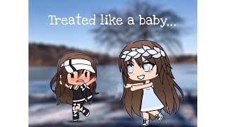 “Treated like a baby” *Gacha Life mini movie* ~