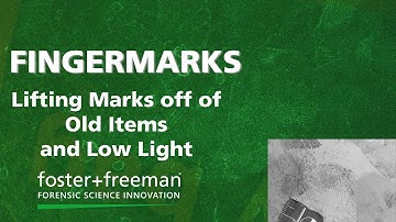 Forensics Uncovered: How to Develop Fingerprints on old samples and low light -foster+freeman DCS® 5