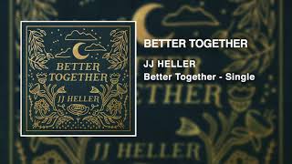 JJ Heller - Better Together ( Audio Video) - Jack Johnson