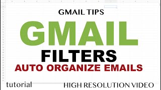 How to use Gmail Filters & Labels to Automatically Move Emails to the Right Folders?