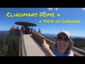 Clingmans Dome and a Taste of Cherokee