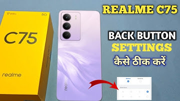 Realme C75 5g Back Button Setting  | How to change navigation button in Realme C75 5g