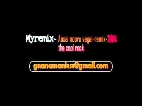 aasai nooruvagai remix