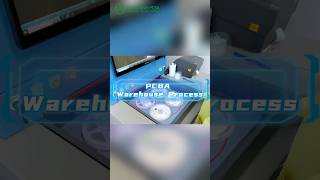 PCBA Warehouse Process