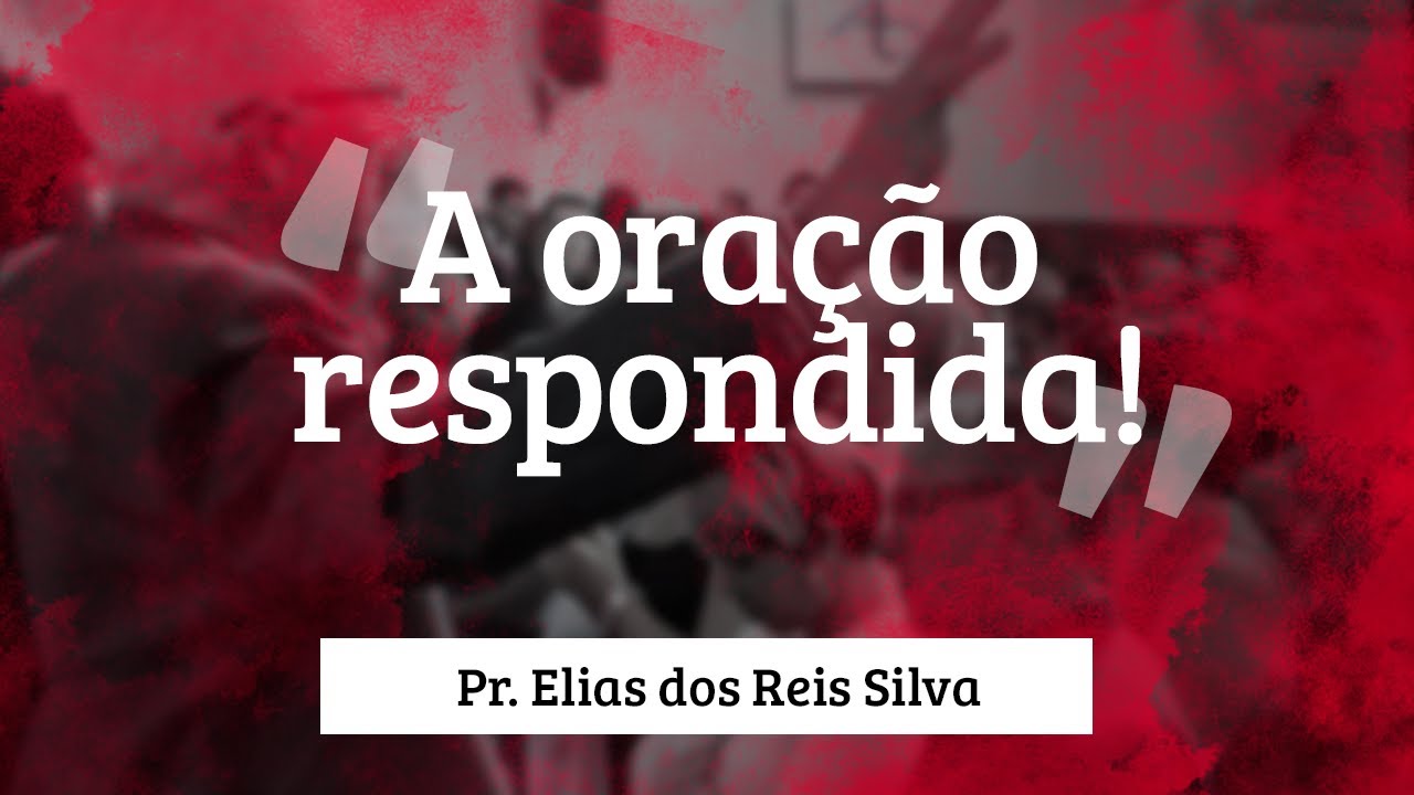 Pr. Elias dos Reis Silva - A oração respondida! deus şapka