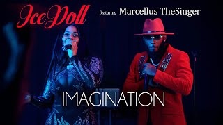 IceDoll feat. Marcellus TheSinger - Imagination (Music Video)