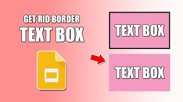 How to get rid of border on text box in google slides