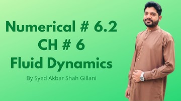 Numerical # 6.2 I CH # 6 Fluid Dynamics I 1st Year Federal, KPK Board 2020 Edition