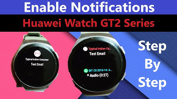 Enable Notifications in Huawei Watch GT2 series