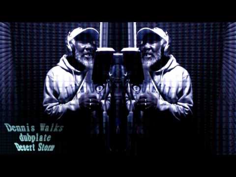 DENNIS WALKS dubplate {Desert Storm} @ dainjamentalz u$a 4