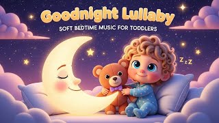 Goodnight Lullaby For Babies To Sleep Sweet Dreams Bedtime Song Relaxing Sleep Music For Kids
