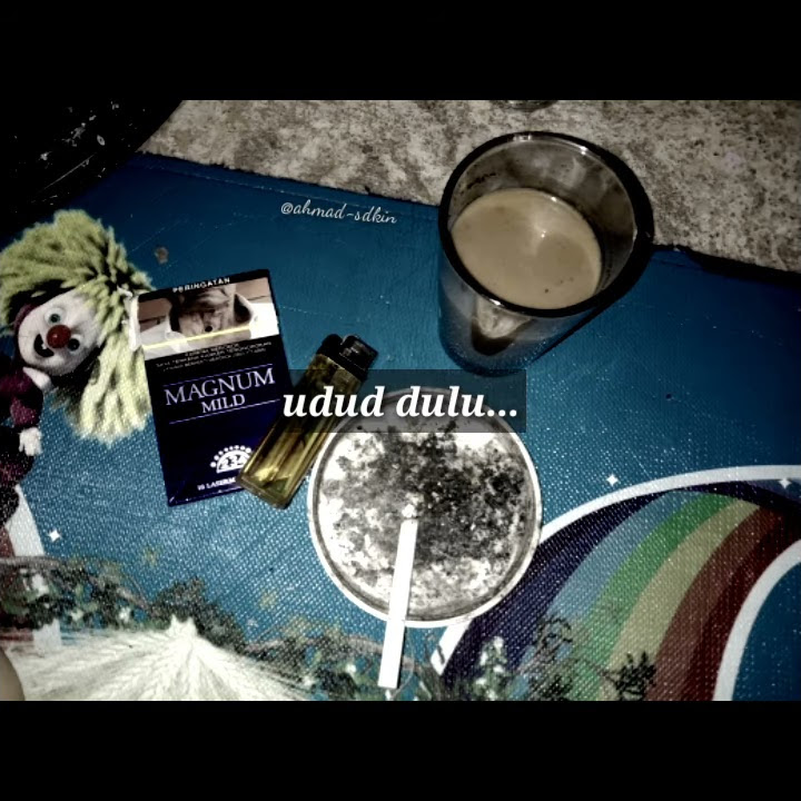 #Storywa Udud Dulu