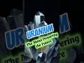 The metal powering the future😱😱| uranium the future brighter 🥰🥰#shorts #facts #viral #youtubeshorts