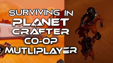 Terraforming & Turning The Sky Blue | Planet Crafter Multiplayer [1.0]