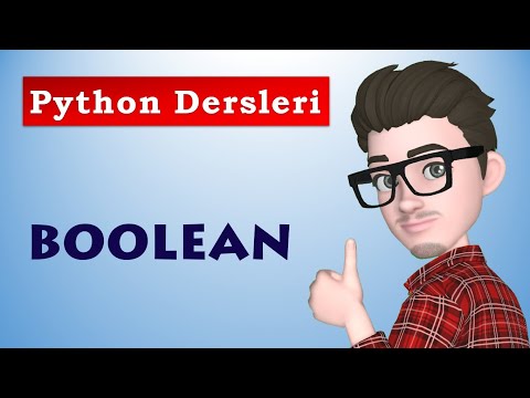 Mantıksal Boolean Veri Yapıları | Mantık İşlemleri | Python Dersleri