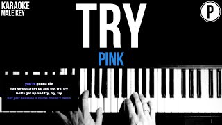 Pink - Try Karaoke MALE KEY Slower Acoustic Piano Instrumental Cover Lyrics On Screen