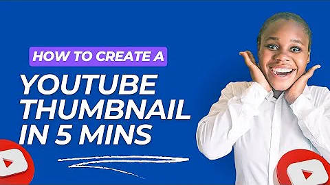 HOW TO CREATE A YOUTUBE THUMBNAIL USING CANVA IN 5 MINS