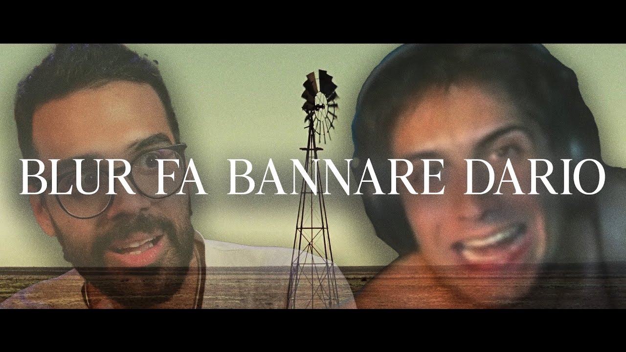 Blur fa bannare Dario.