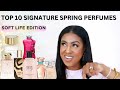 TOP 10 SIGNATURE PERFUMES FOR SPRING | PRETTY GIRL EDITION