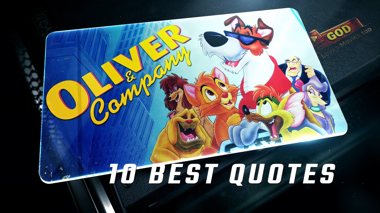 Oliver & Company 1988 | 10 Best Quotes