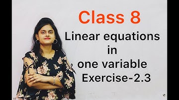 Class 8th || Linear equations in one variable || Exercise-2.3 || Part-1 || UniSmart Tutorials