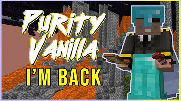 Returning to PurityVanilla | Minecraft No Hack Anarchy