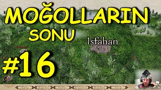 İSFAHAN KUŞATMASI VE MOĞOLLARIN SONU M&B WARBAND KURULUŞ OSMAN MODU - YENİ BÖLÜM 16