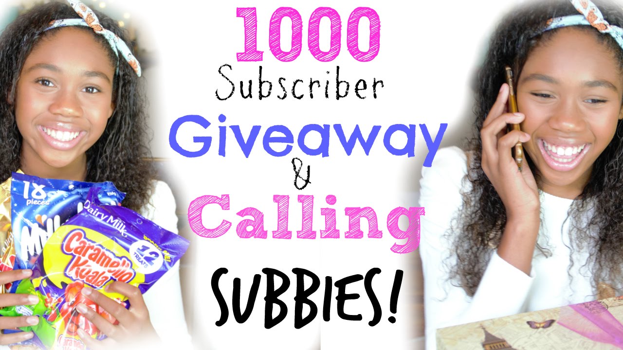 CALLING SUBBIES & [*GIVEAWAY CLOSED*] 1000 SUBSCRIBER GIVEAWAY ...