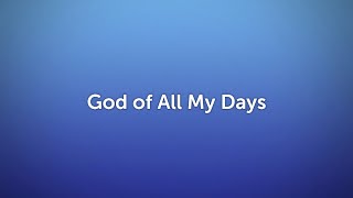 God of All My Days