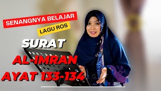 Menyenangkan Belajar Lagu RoS Bersama Ustazah Fitri || Surat Ali Imran 133-134