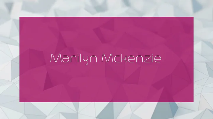 Marilyn Mckenzie - appearance
