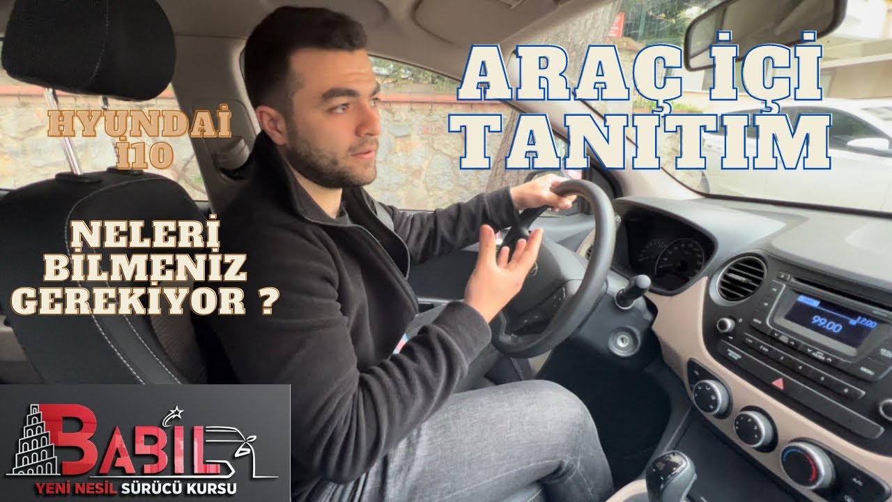 Direksiyon Sınavı Hyundai i10 Araç İçi Tanıtımı ( Gösterge, Sinyaller, Konsol vs.)