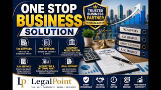 One Stop Business Solution | Tax | VAT | RJSC | Legal Services Bangladesh