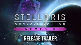 Stellaris: Console Edition | Nemesis Expansion | Release Trailer