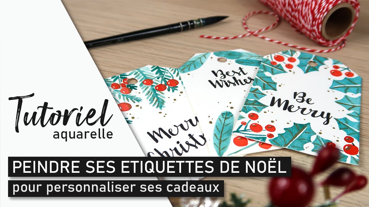TUTO AQUARELLE 3 étiquettes pour personnaliser vos cadeaux de Noël 🎅