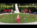 City park Arandjelovac - Road trip :)