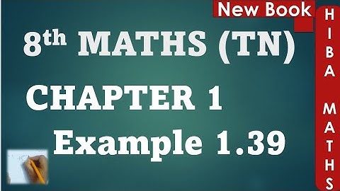 8th maths chapter 1 example 1.39 | scientific notations | hiba maths