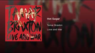 Tamar Braxton hot sugar