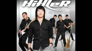 Video thumbnail of "Hitller - Tak Tau Rasanya"